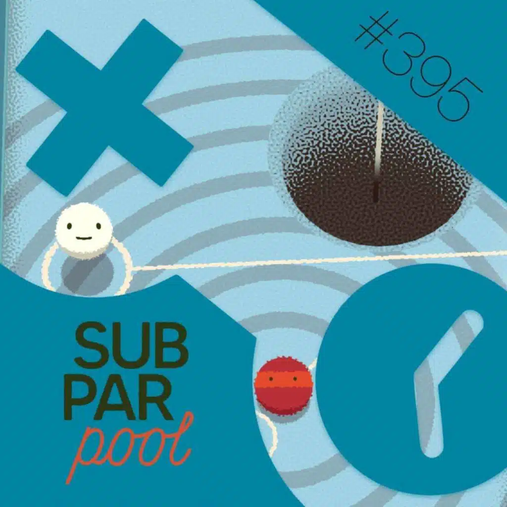 395: Subpar Pool