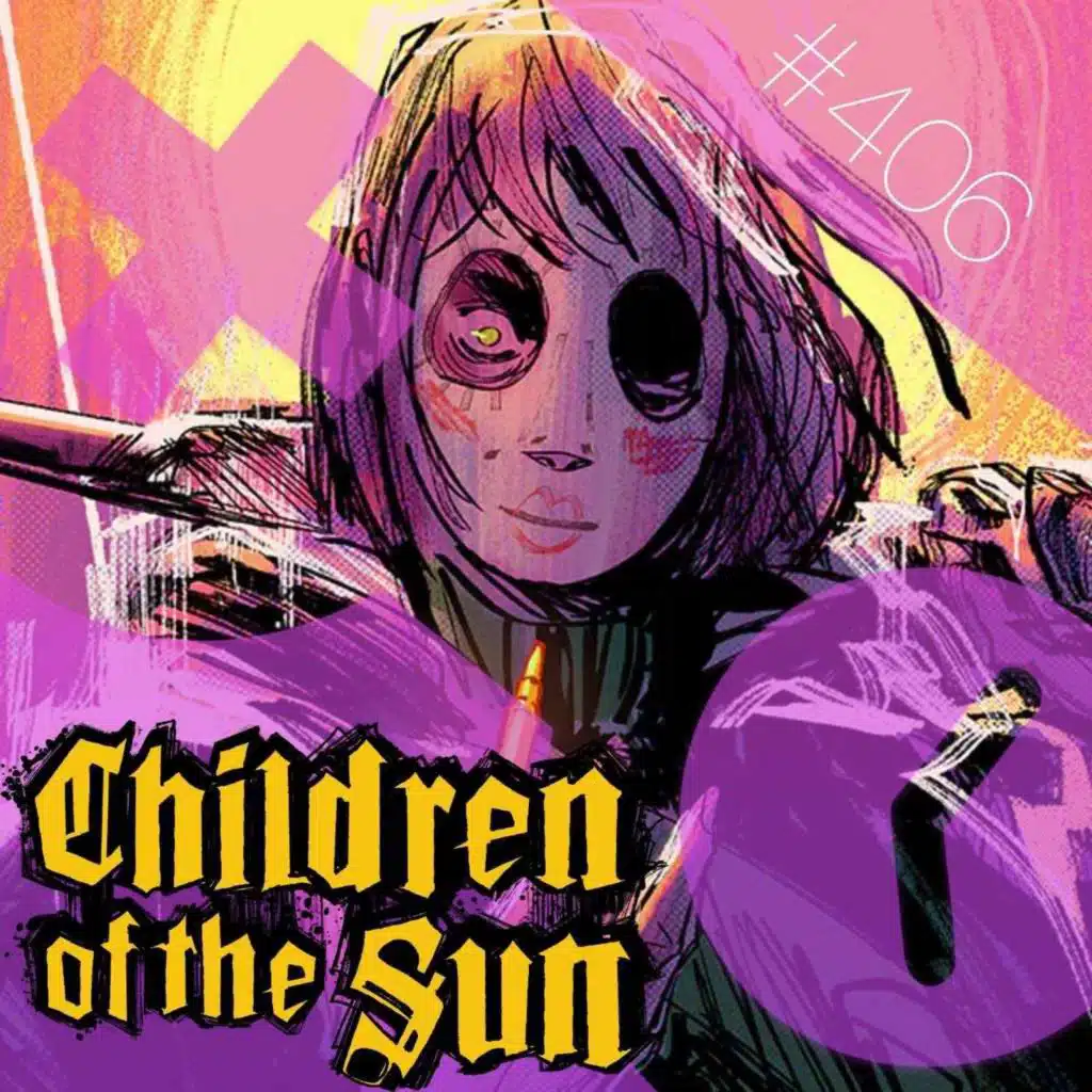 406: Children of the Sun