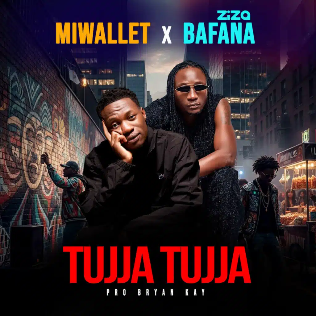 Tujja Tujja (feat. Ziza Bafana)