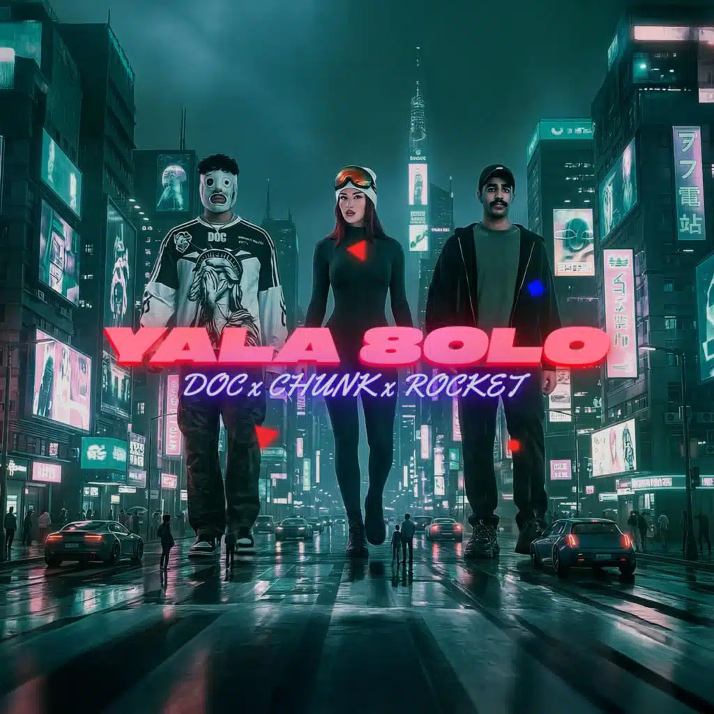 YALA 8OLO يلا قولو | DOC x CHUNK x ROCKET