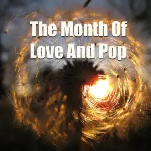 The Month Of Love And Pop