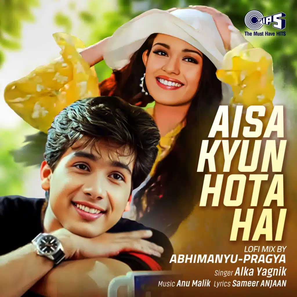 Aisa Kyun Hota Hai (Lofi Mix) [feat. Abhimanyu-Pragya]