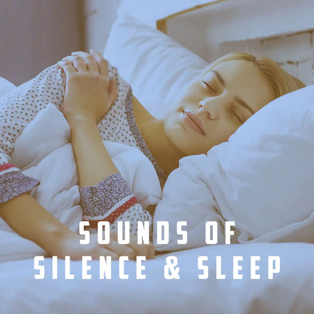 Sounds of Silence & Sleep