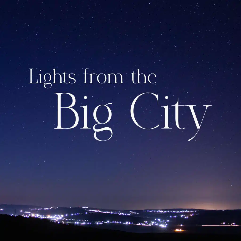 Lights from the Big City