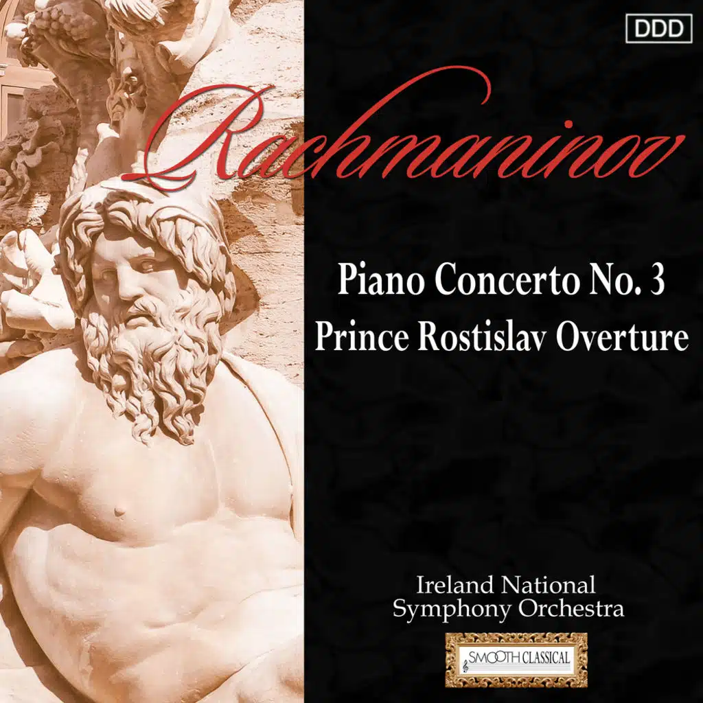 Rachmaninov: Piano Concerto No. 3 - Prince Rostislav Overture