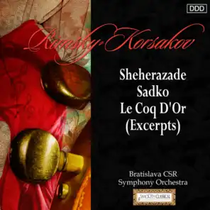 Rimsky-Korsakov: Sheherazade - Sadko - Le Coq D'Or (Excerpts)