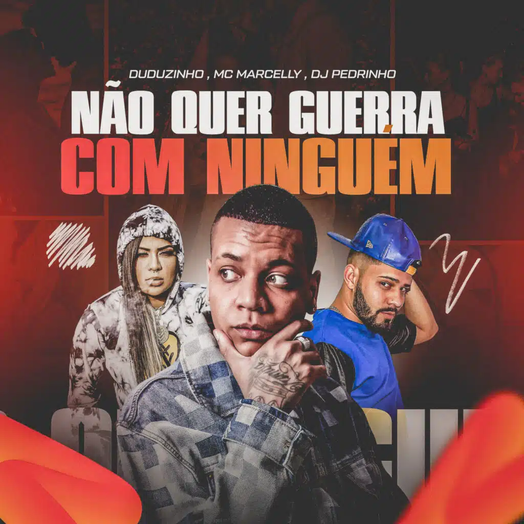Não Quer Guerra, Com Ninguém (feat. SL Gang)