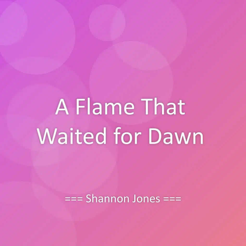 A Flame That Waited for Dawn