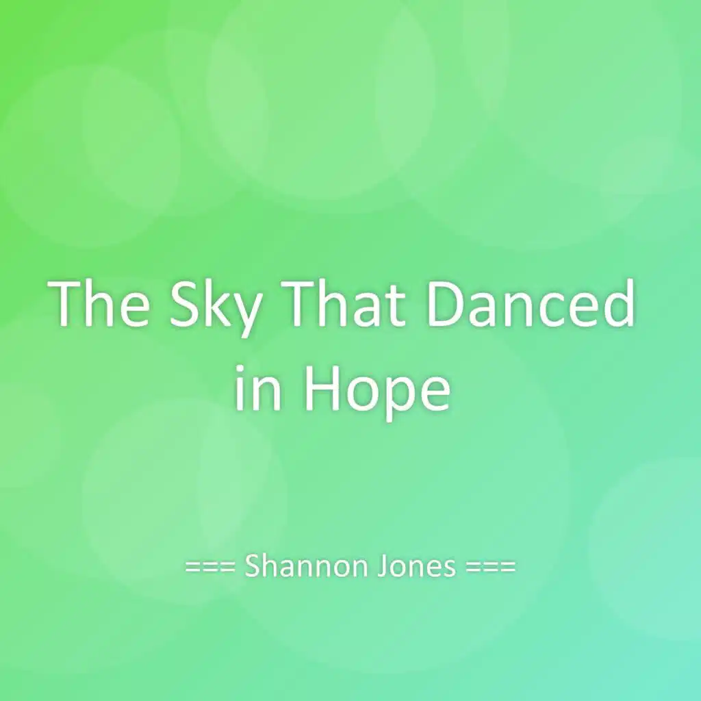 The Sky That Danced in Hope