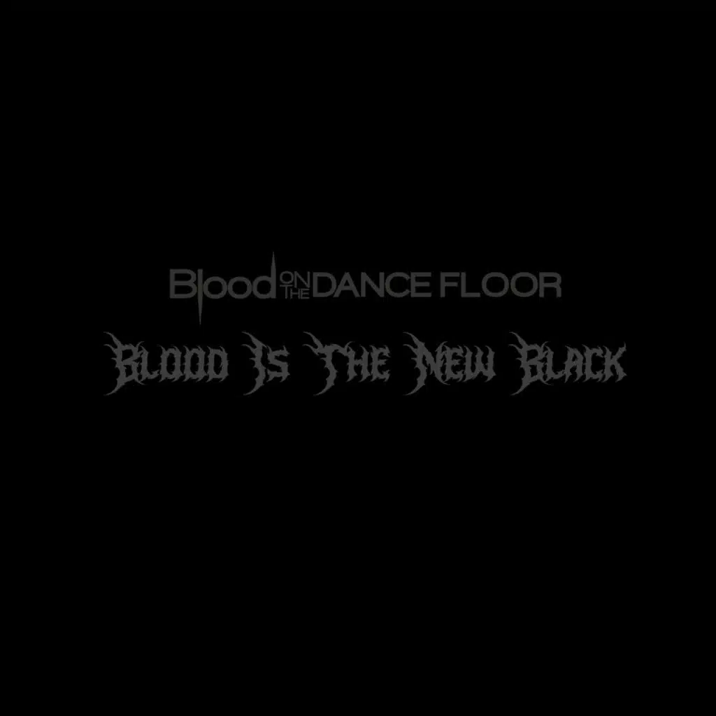 Blood Is the New Black
