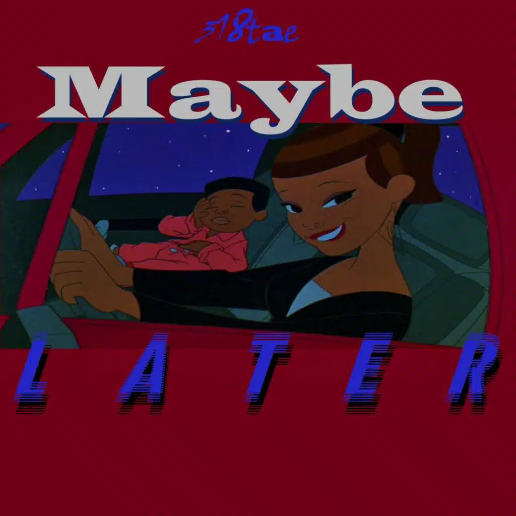 Maybe Later