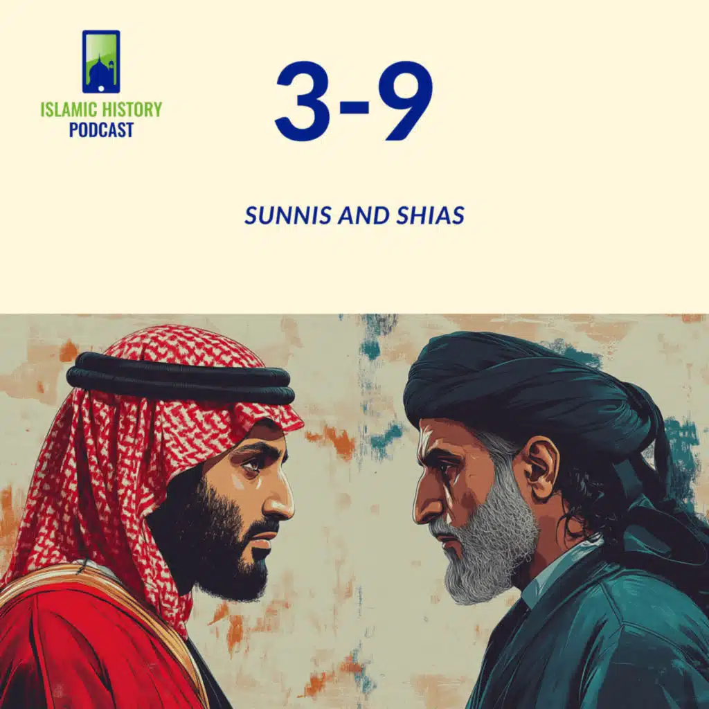 3-9: Sunnis And Shias