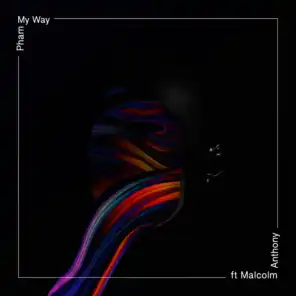 My Way (feat. Malcolm Anthony)
