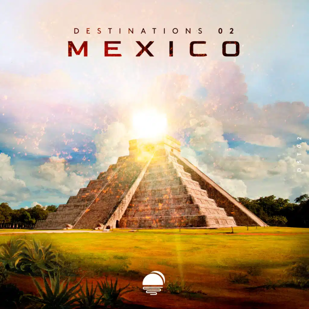 Destinations 02: Mexico