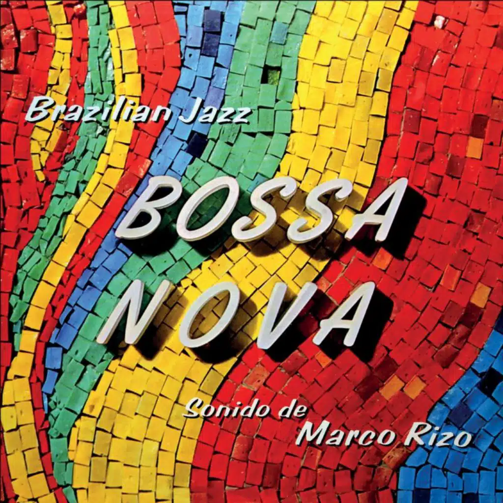 Bossa Nova - Brazilian Jazz (Remastered from the Original Somerset Tapes)