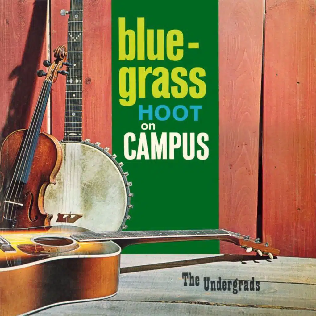 Bluegrass Hoot on Campus (Remastered from the Original Somerset Tapes)