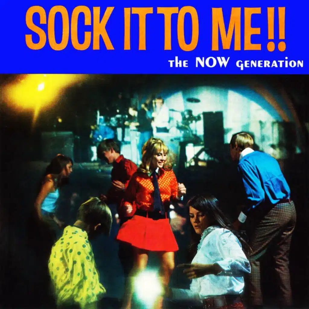 Sounds and Voices of the Now Generation: Sock It to Me!! (Remastered from the Original Somerset Tapes)