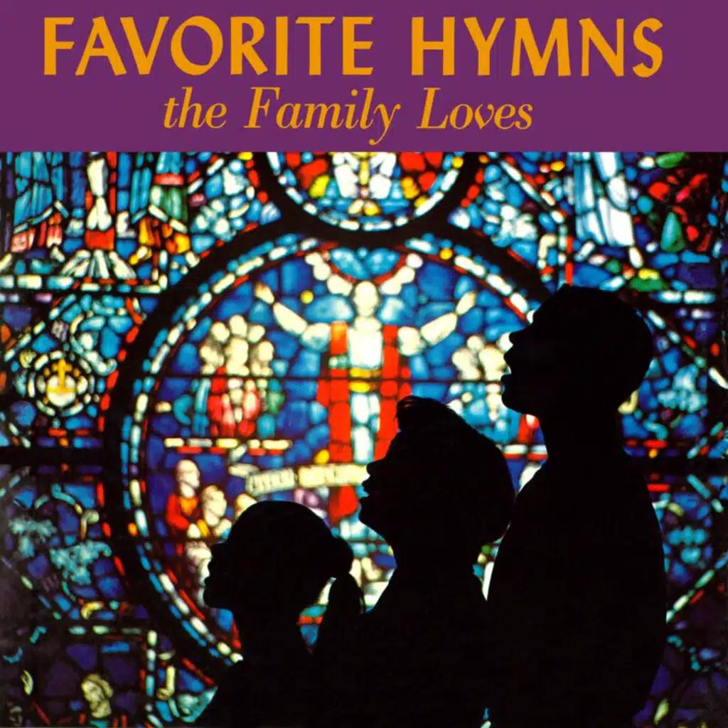 Favorite Hymns the Family Loves (2021 Remaster from the Original Somerset Tapes)