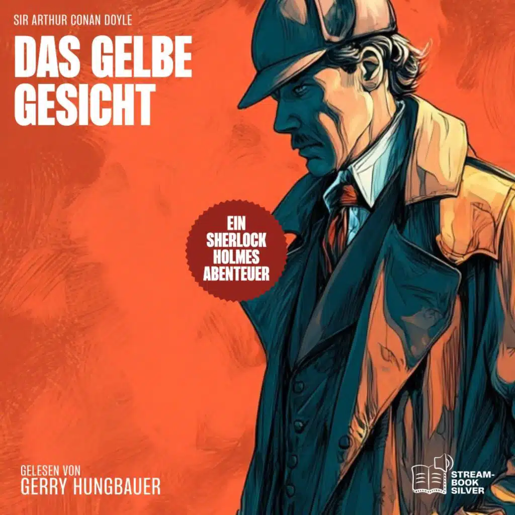 Das gelbe Gesicht (Ein Sherlock Holmes Abenteuer)
