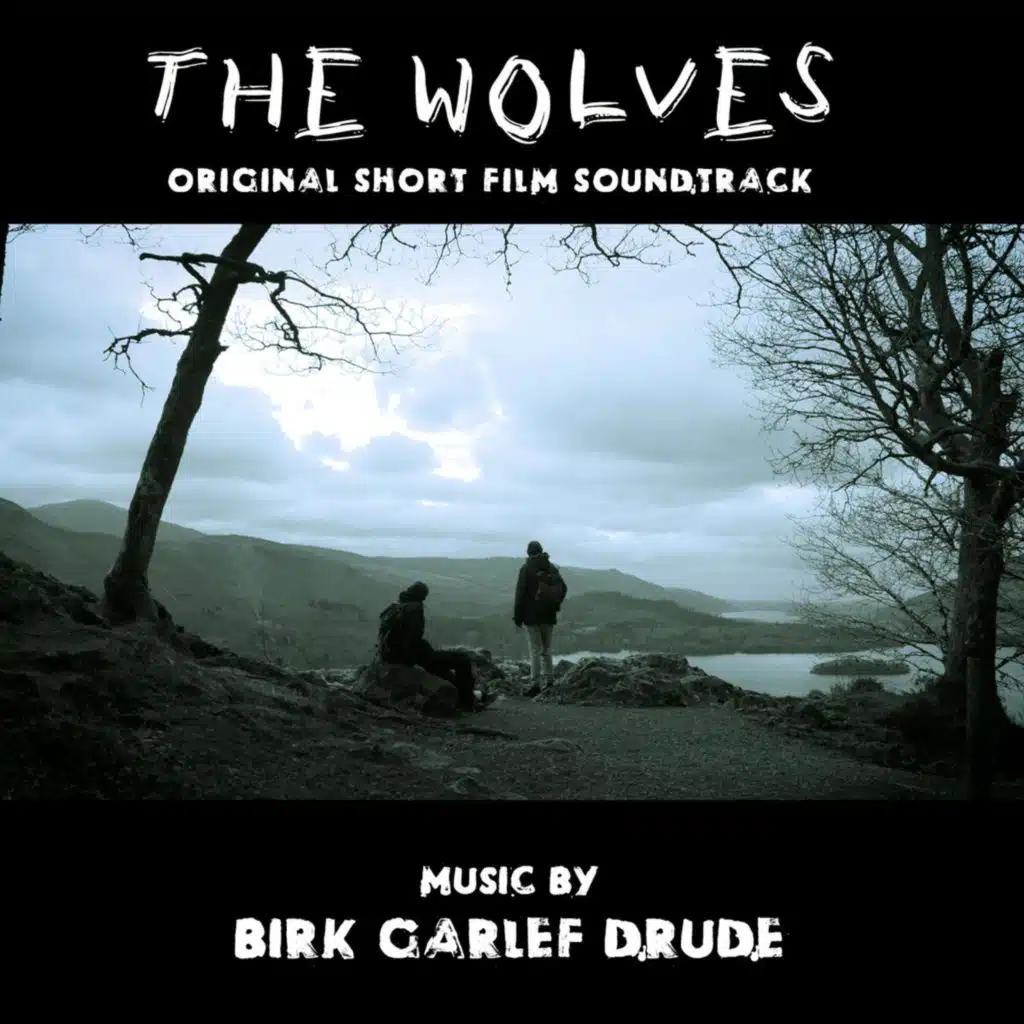 The Wolves (Original Short Film Soundtrack)