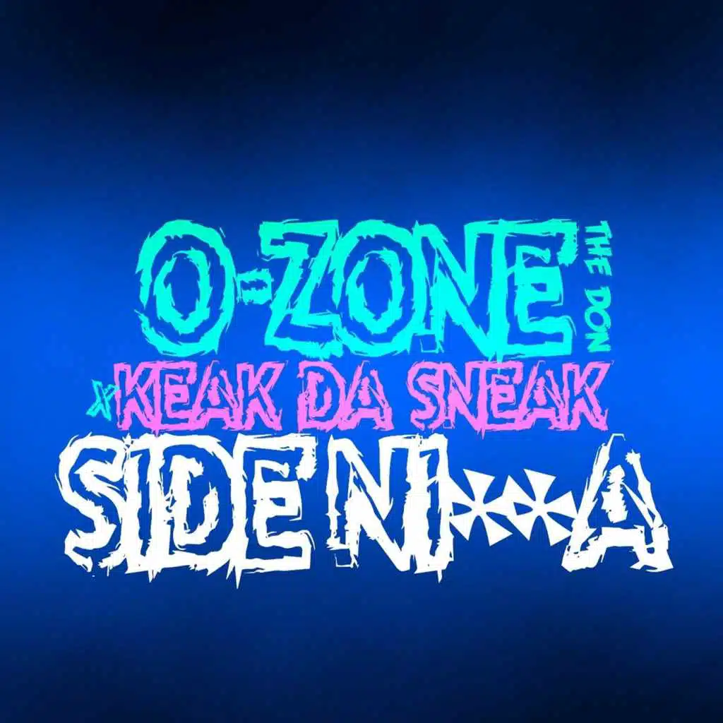 Keak da Sneak & O-Zone the Don