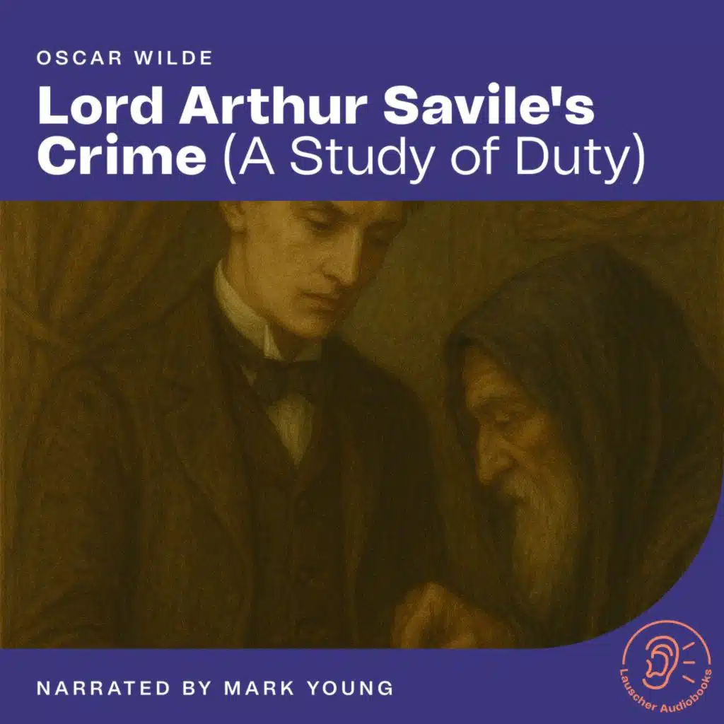 Chapter 15 - Lord Arthur Savile's Crime