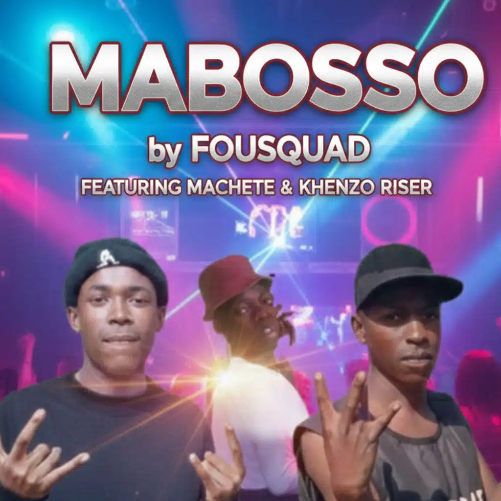 MABOSSO (feat. Machete & Khenzo_Riser)