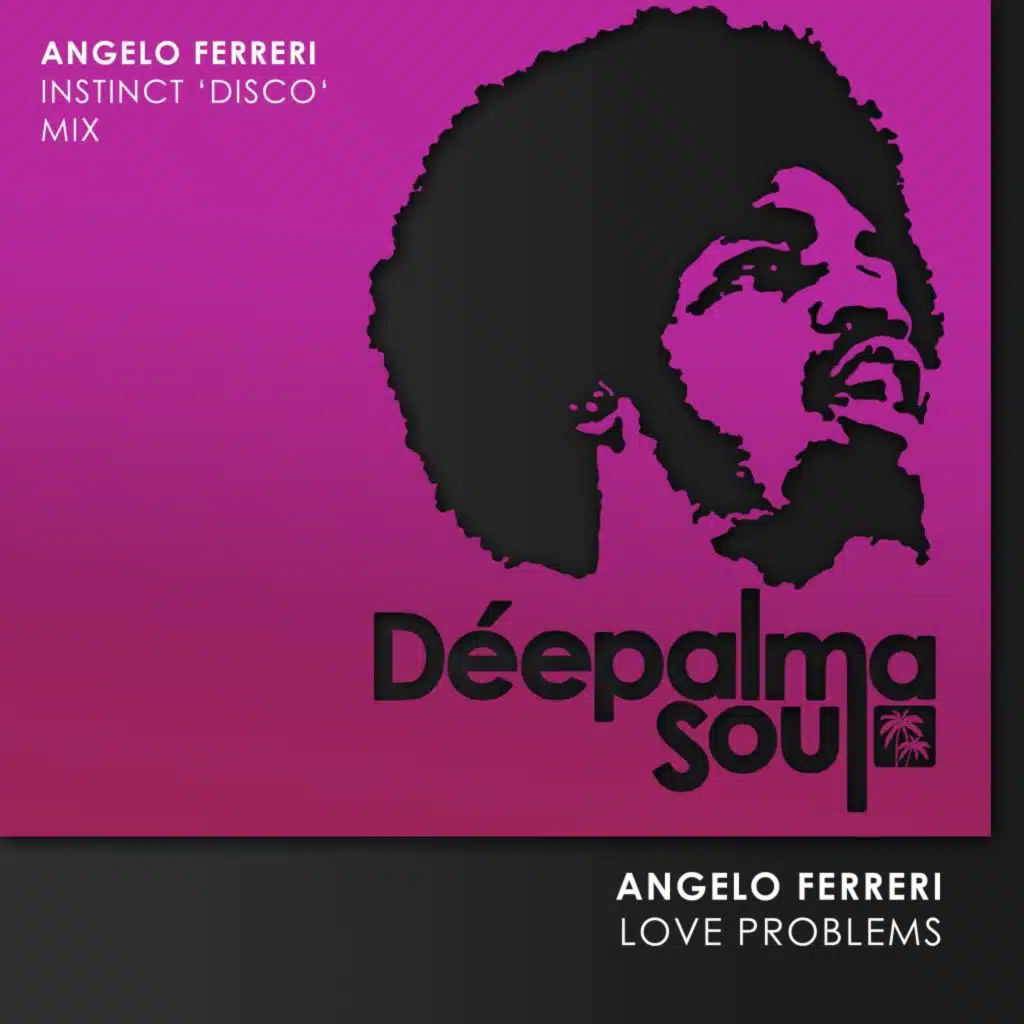 Love Problems (Angelo's Instinct Disco Mix)