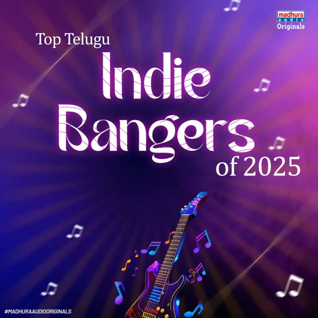 Top Telugu Indie Bangers of 2025