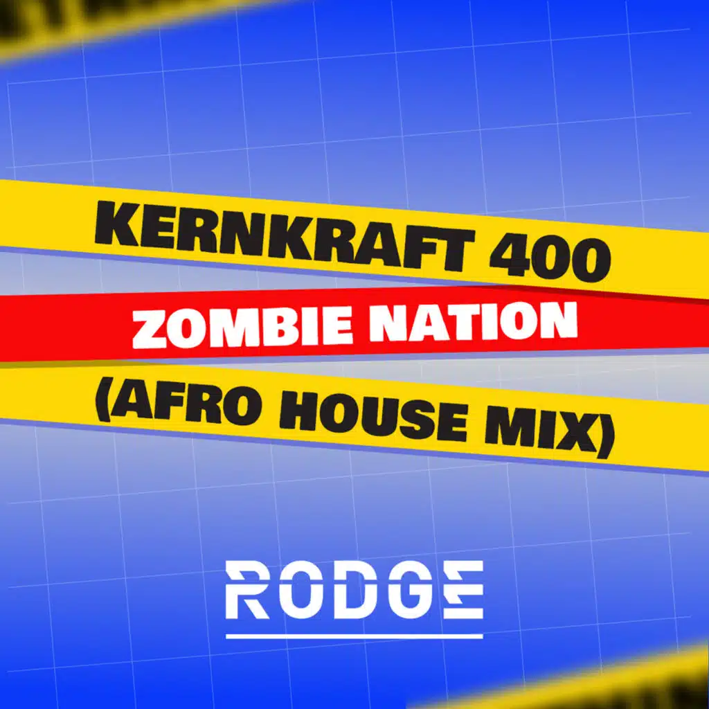Kernkraft 400 by Zombie Nation (Rodge Afro House mix)