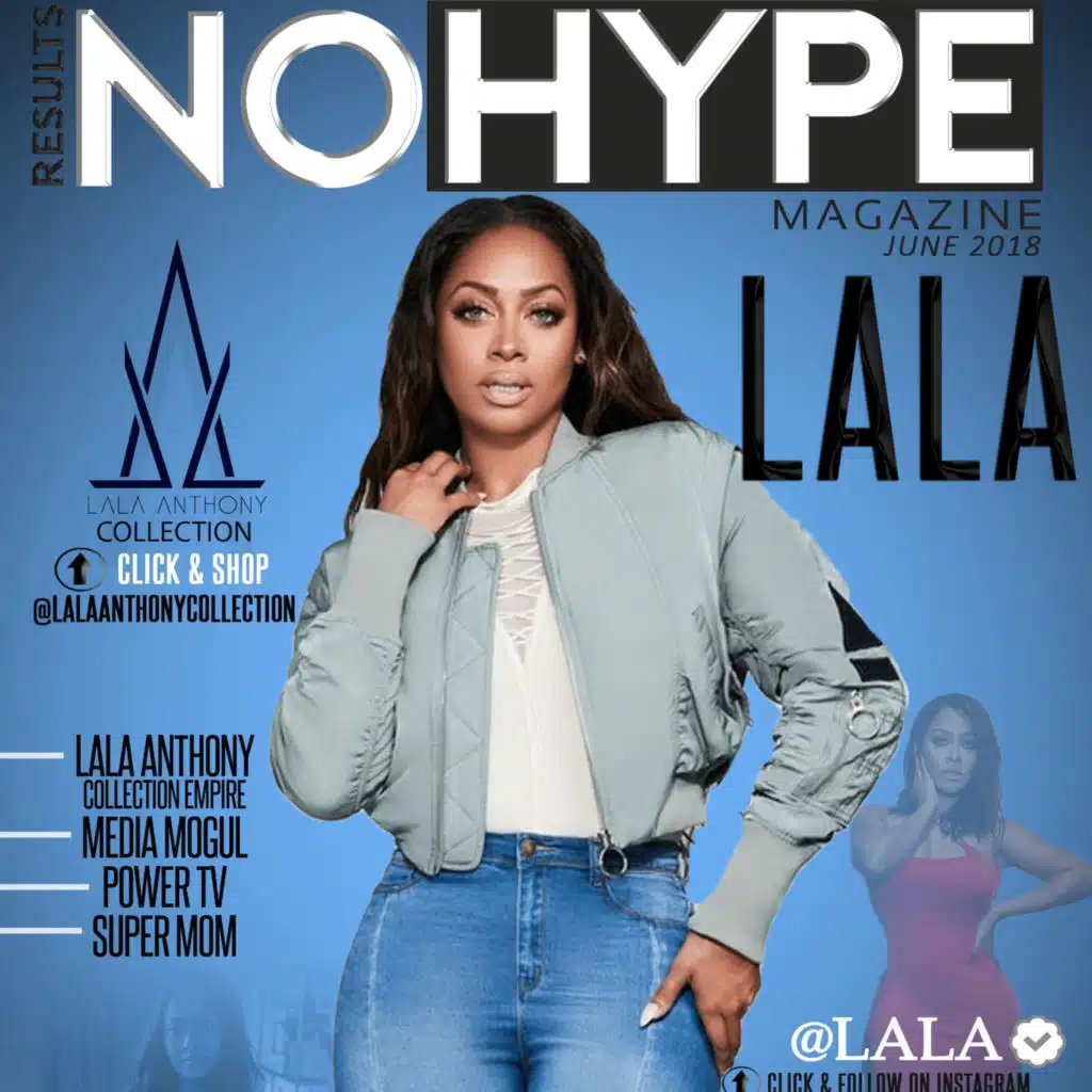 LALA Anthony: Redefining The Culture of Millennial Freedom