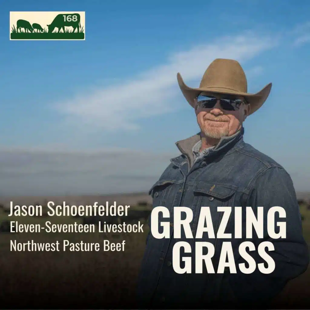 168. Harnessing Nature's Balance for Better Beef with Jason Schoenfelder