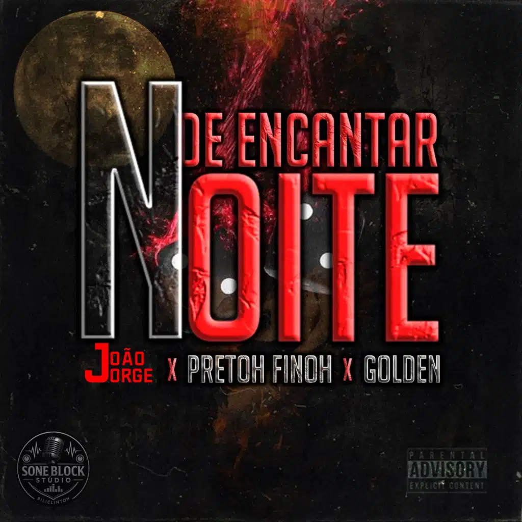 Noite de Encantar (feat. Pretoh Finoh & Golden)