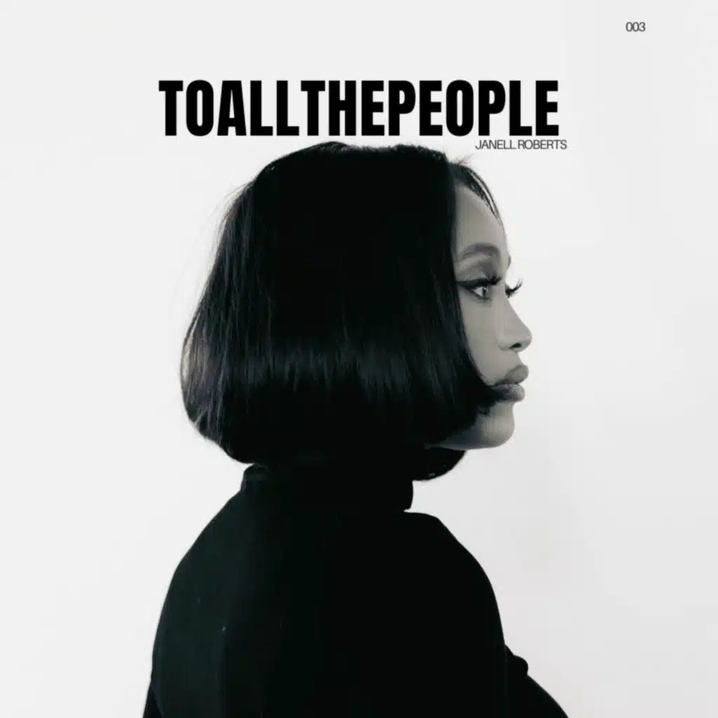 To all the People Podcast with Janell Roberts