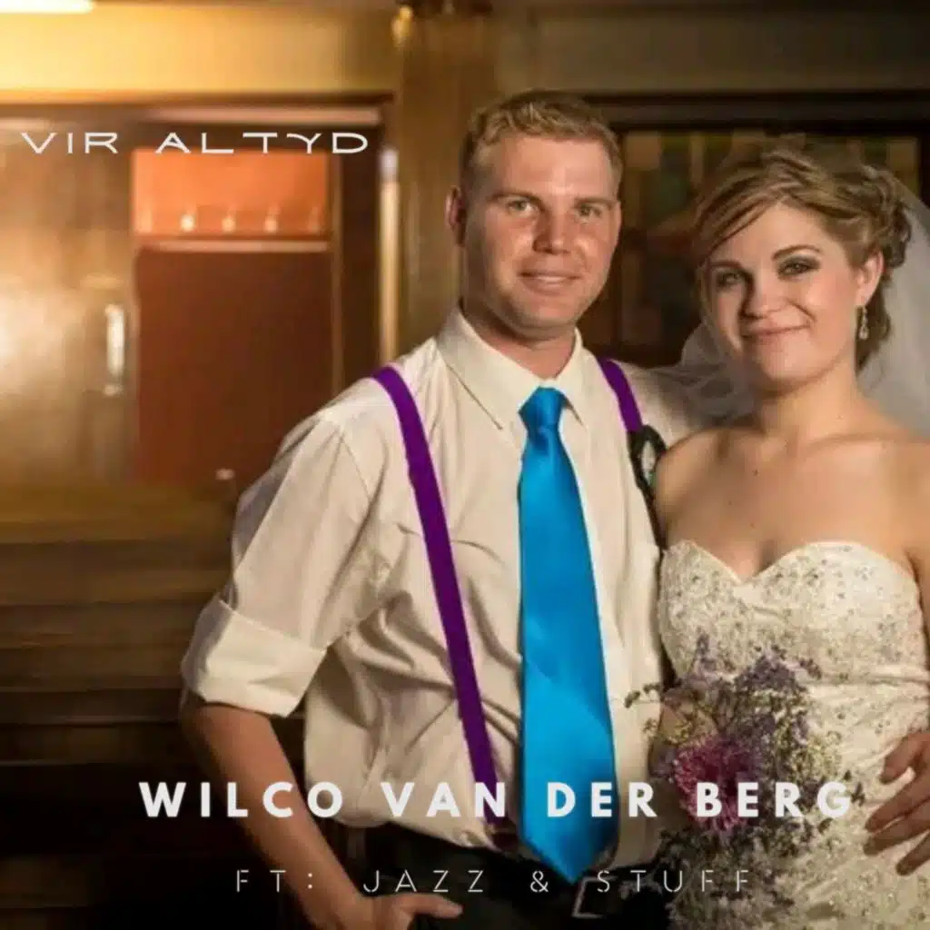 Vir Altyd (feat. Jazz & Stuff)