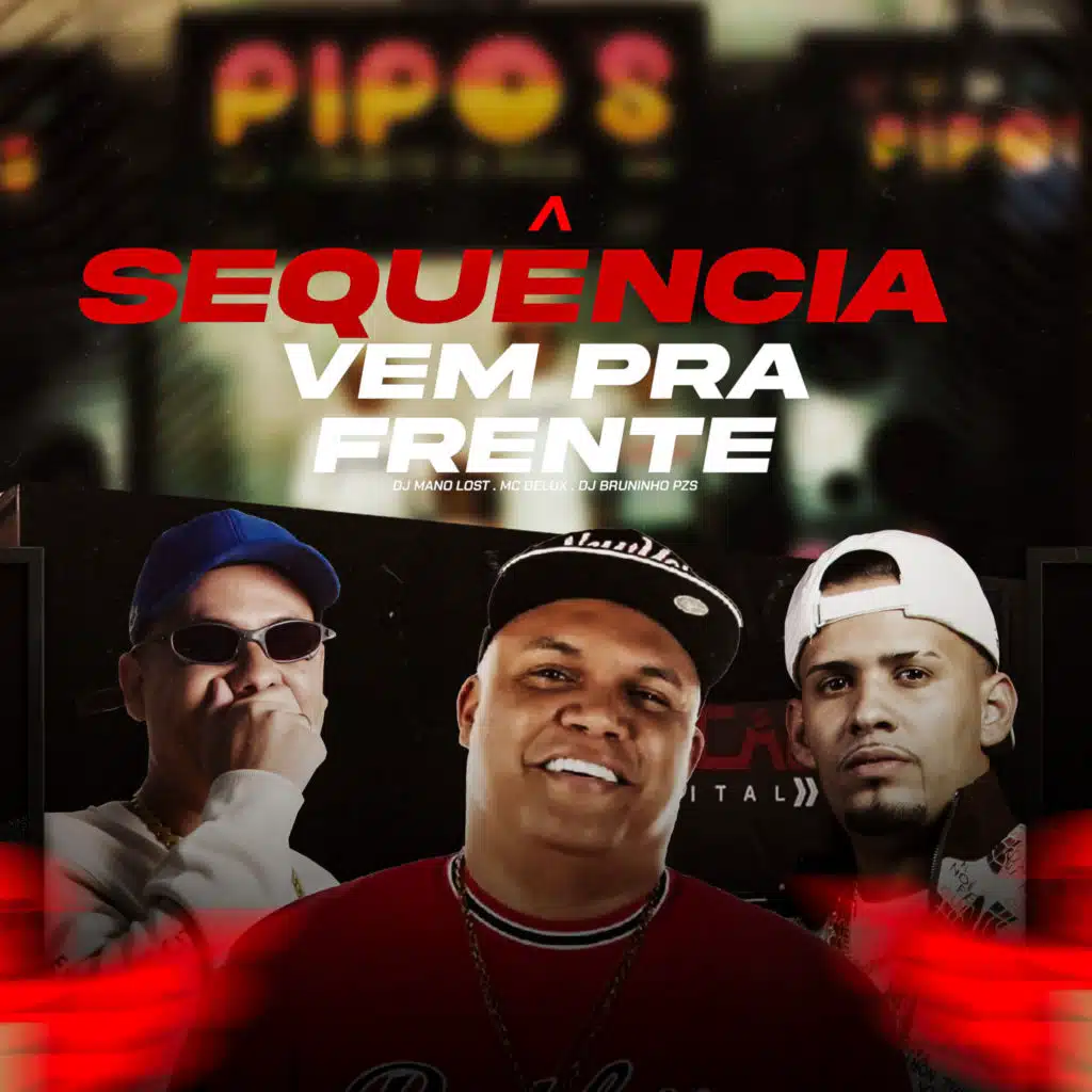 DJ Mano Lost, Dj Bruninho Pzs & Mc Delux