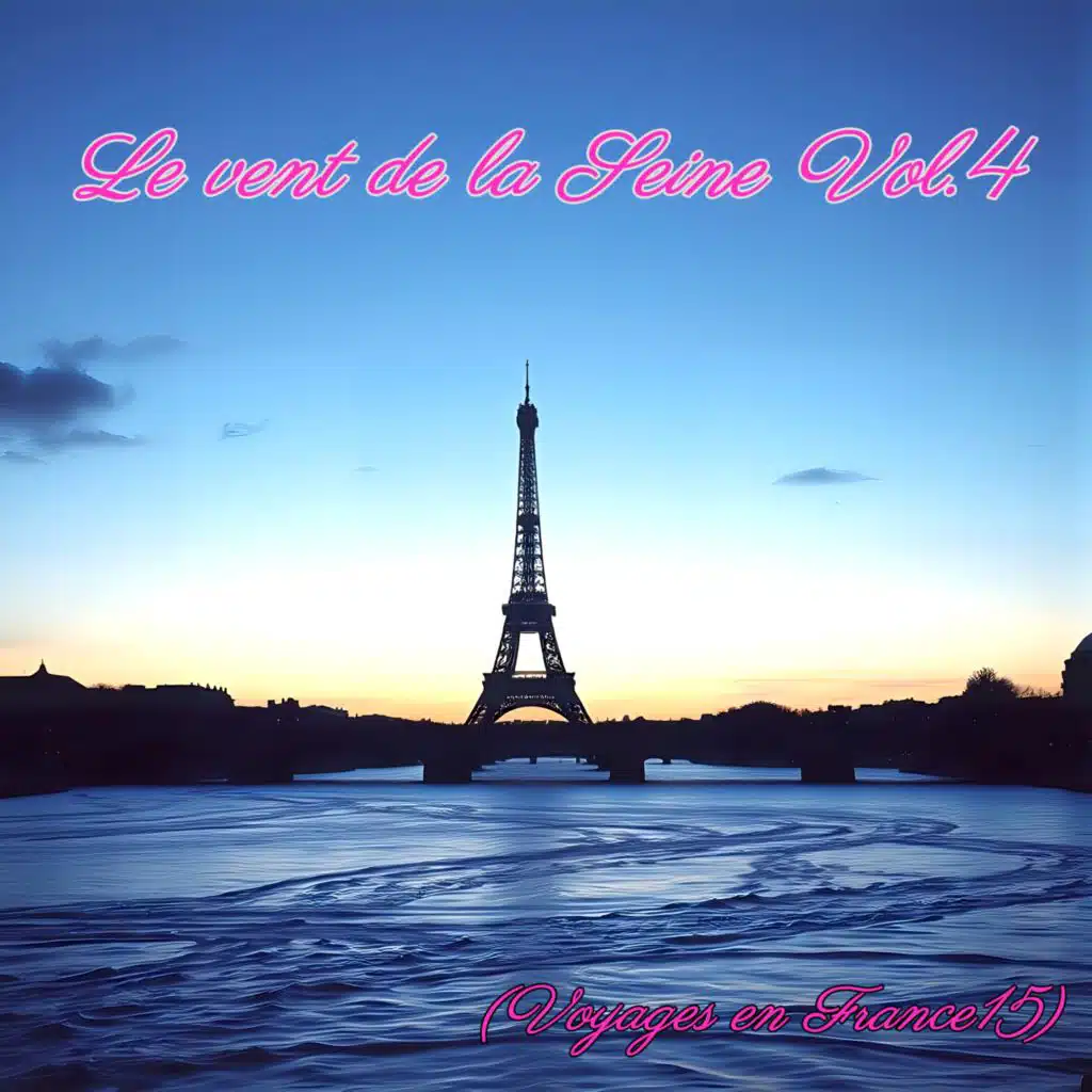 The Wind of the Seine Vol. 4 (France Travelogue 15)