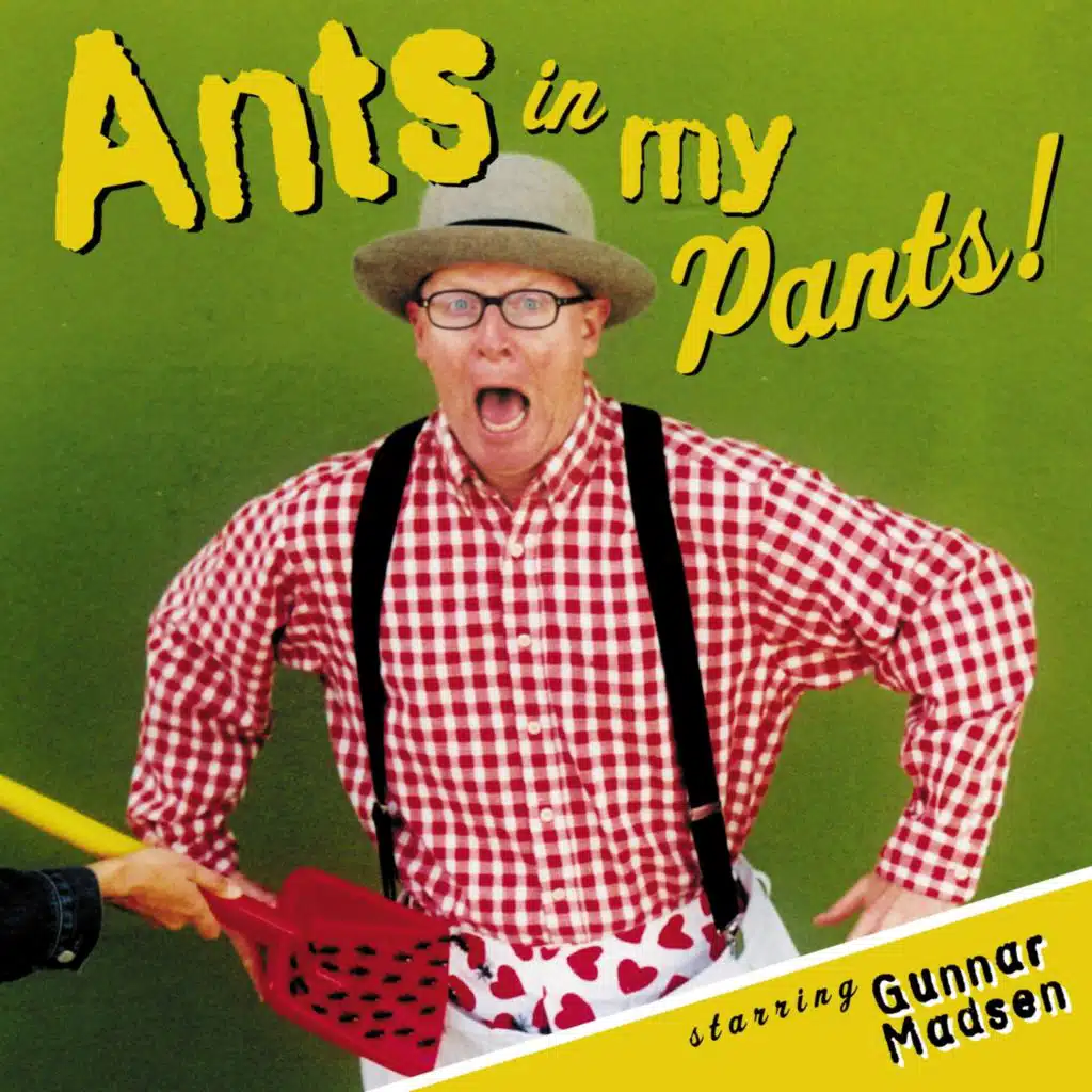Ants in My Pants!