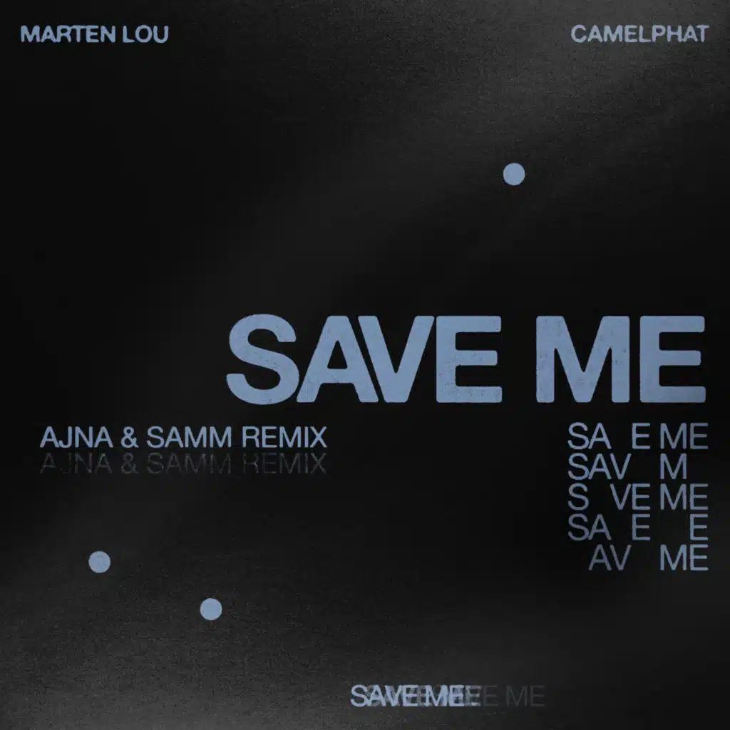 Save Me (Ajna & Samm Remix) [feat. Samm (BE)]