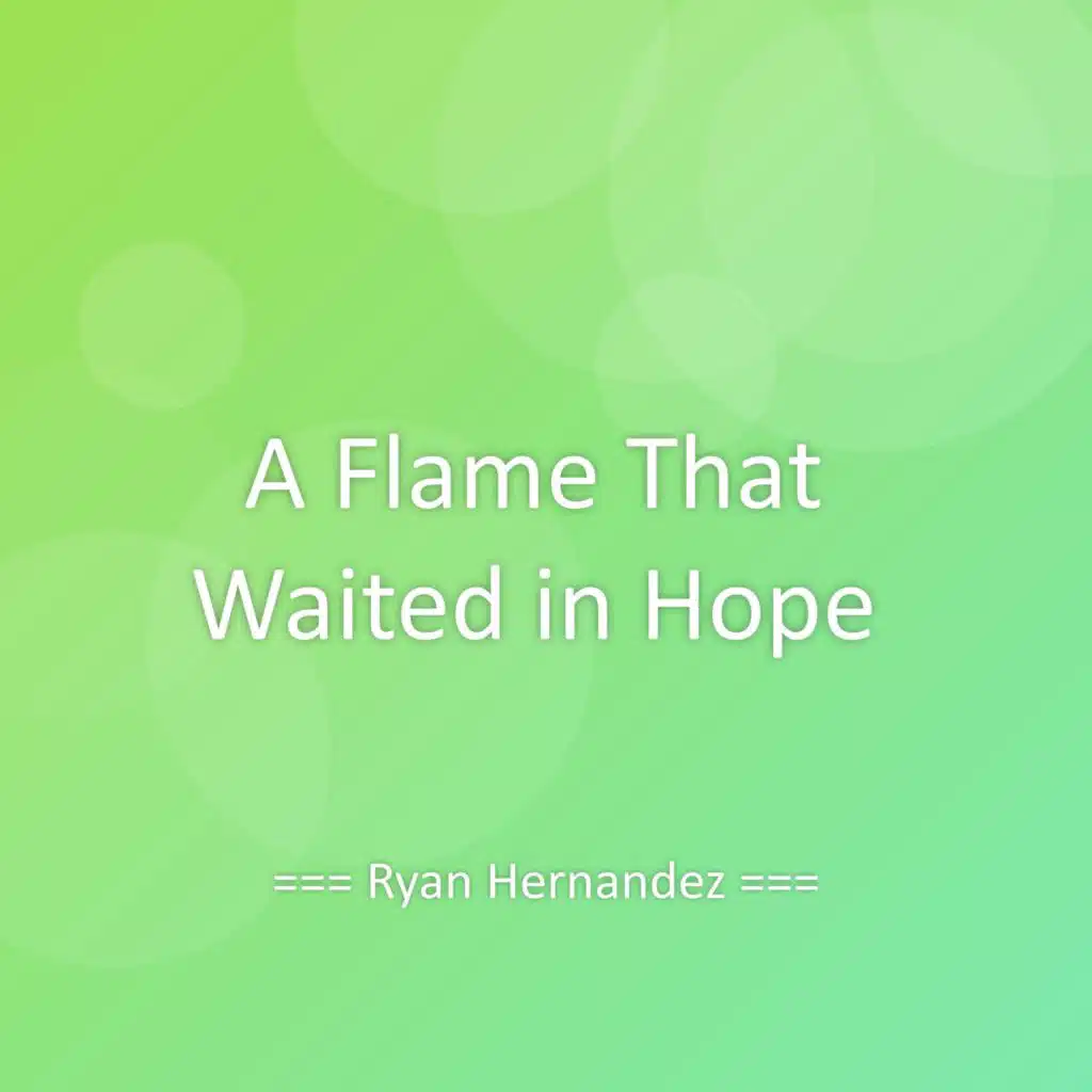 A Flame That Waited in Hope