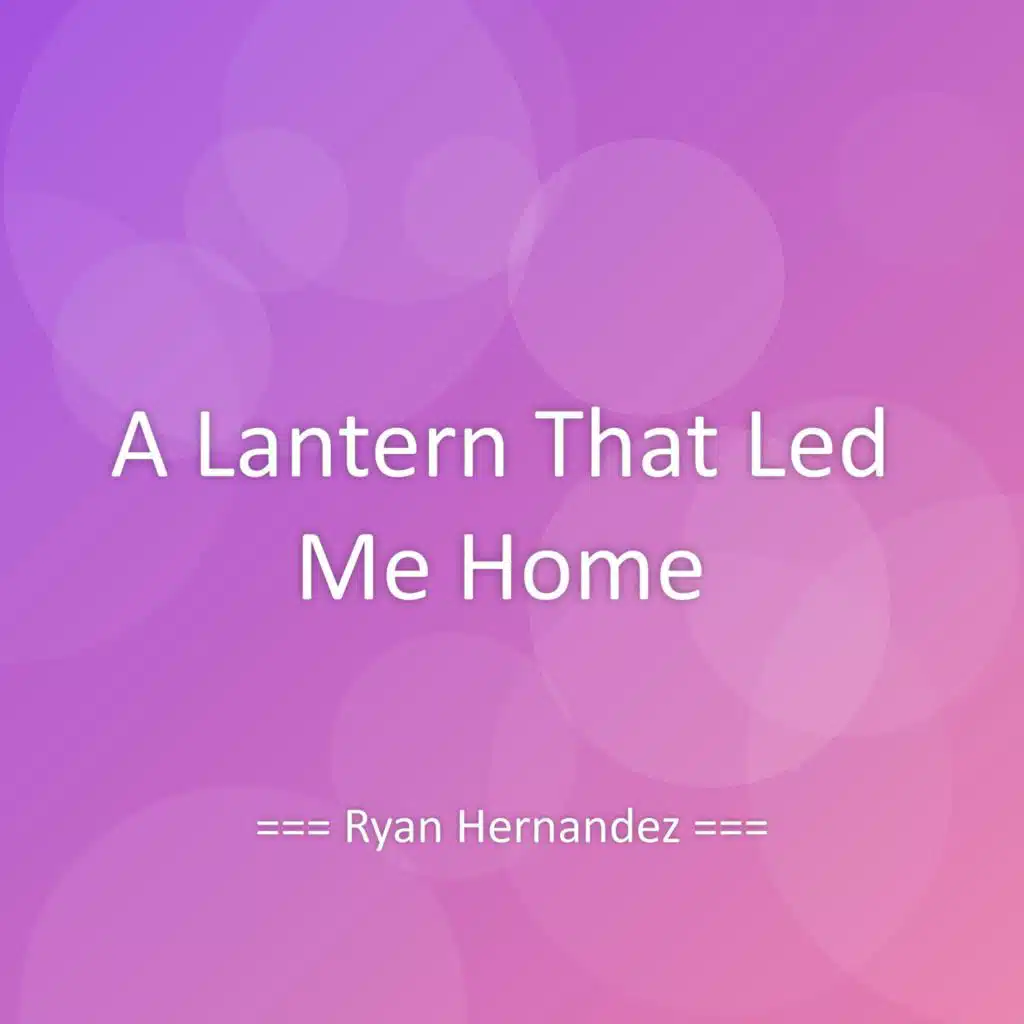 A Lantern That Led Me Home
