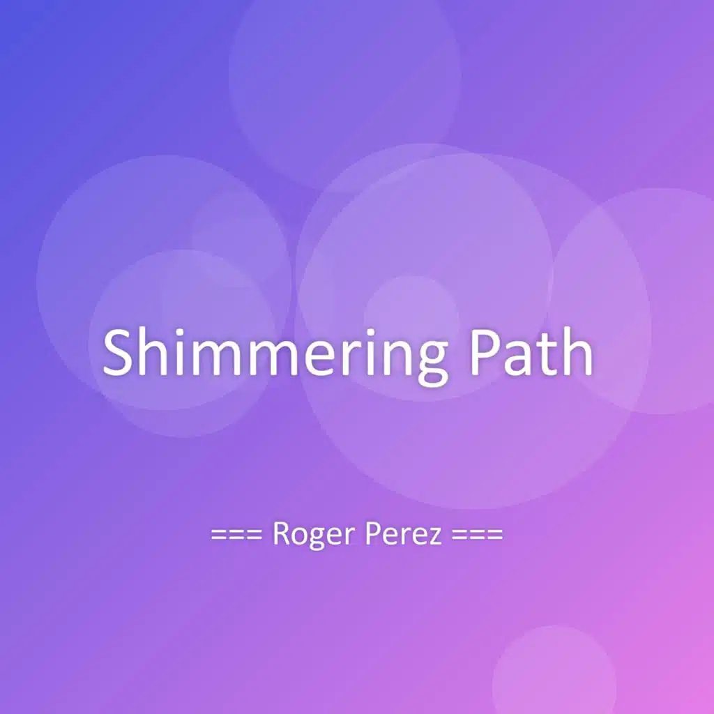 Shimmering Path