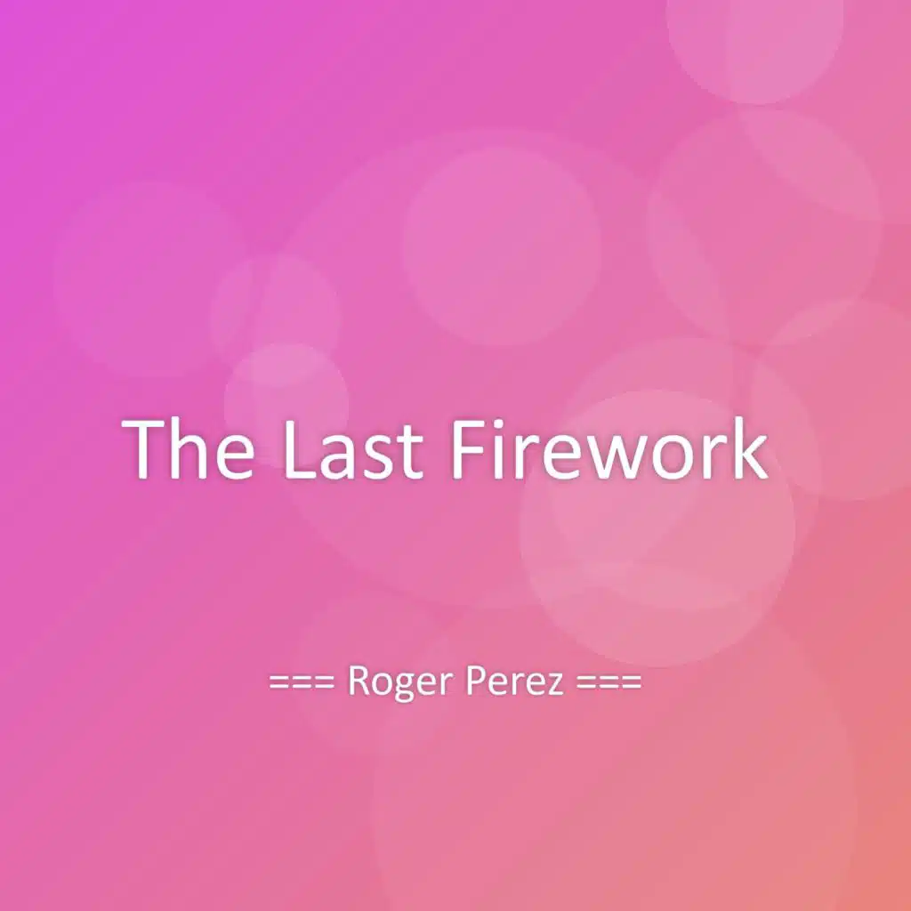 The Last Firework