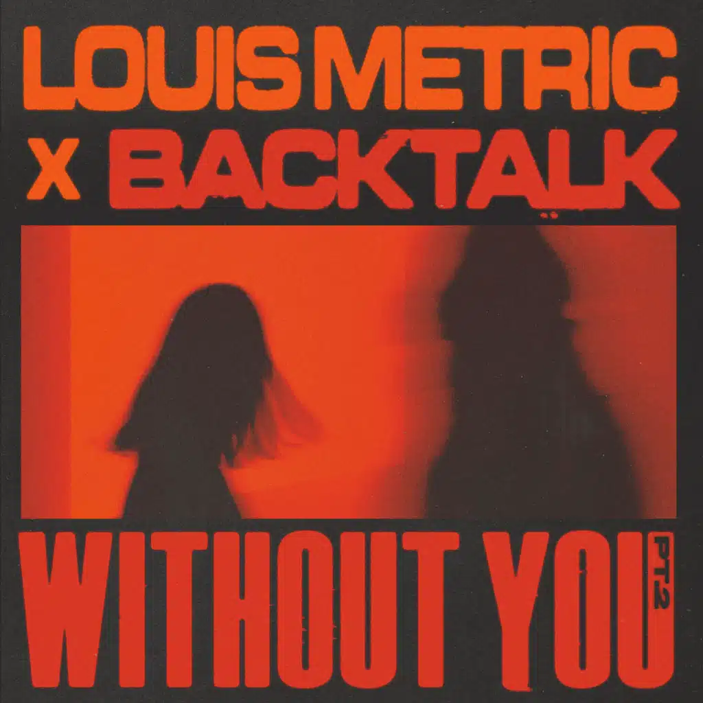 Back Talk & Louis Metric