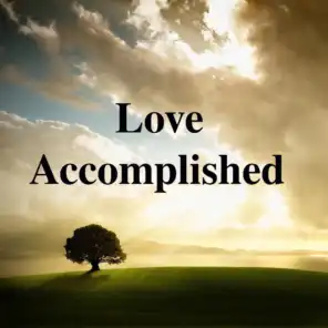 Love Accomplished