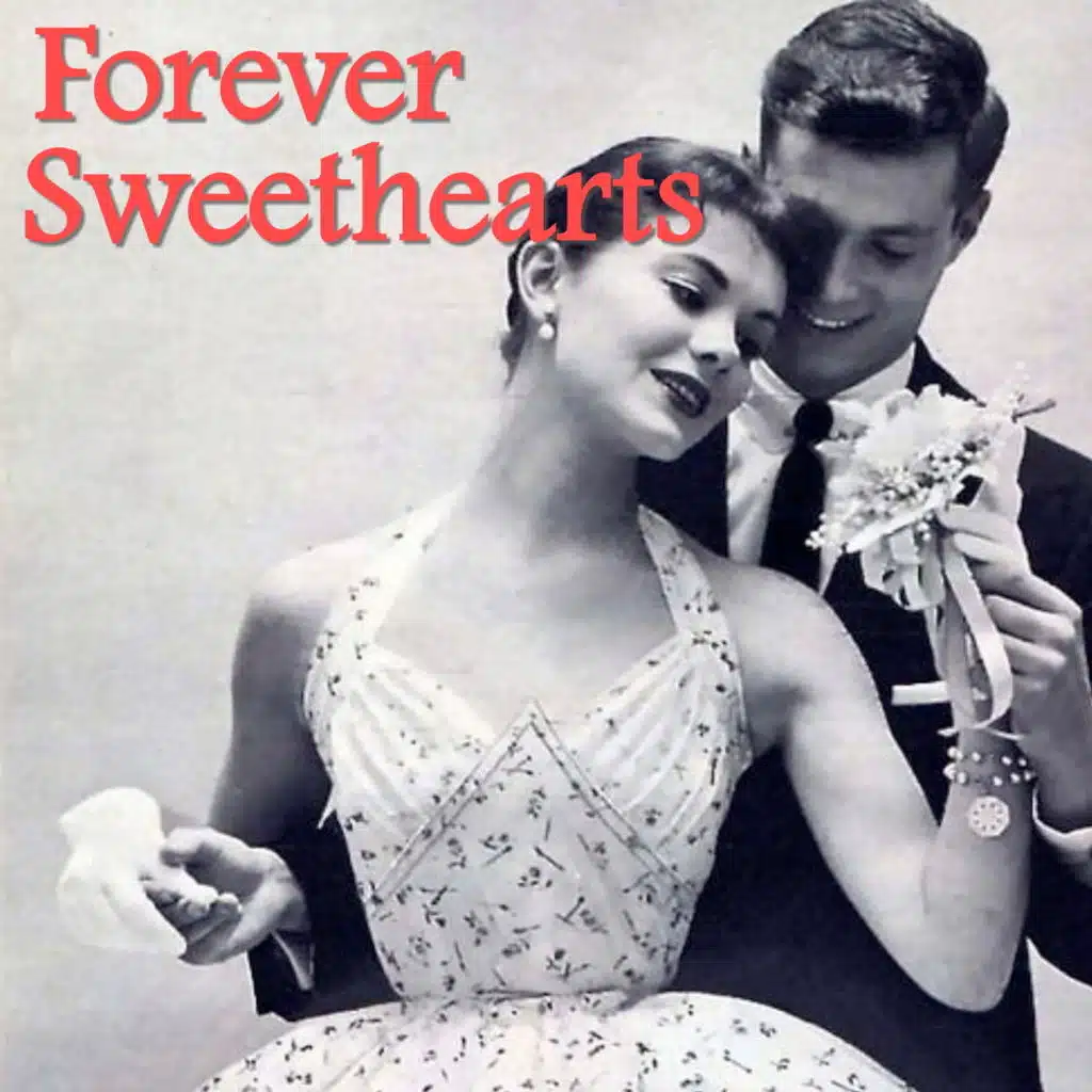Forever Sweethearts