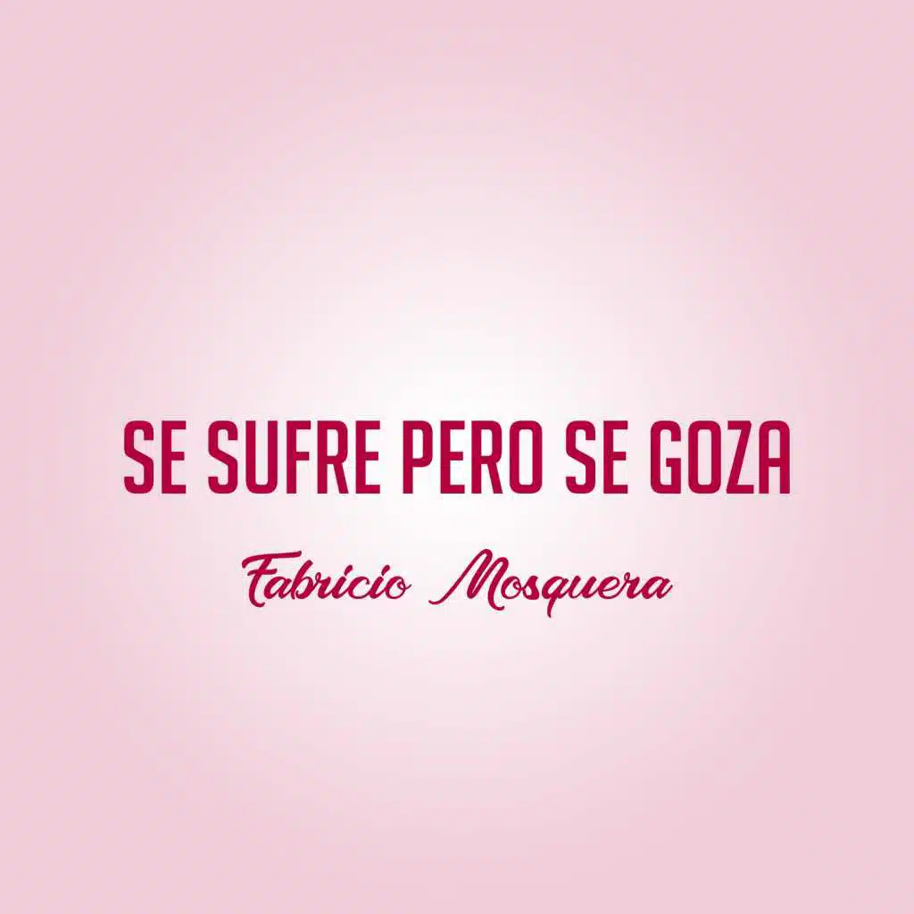Se Sufre Pero Se Goza