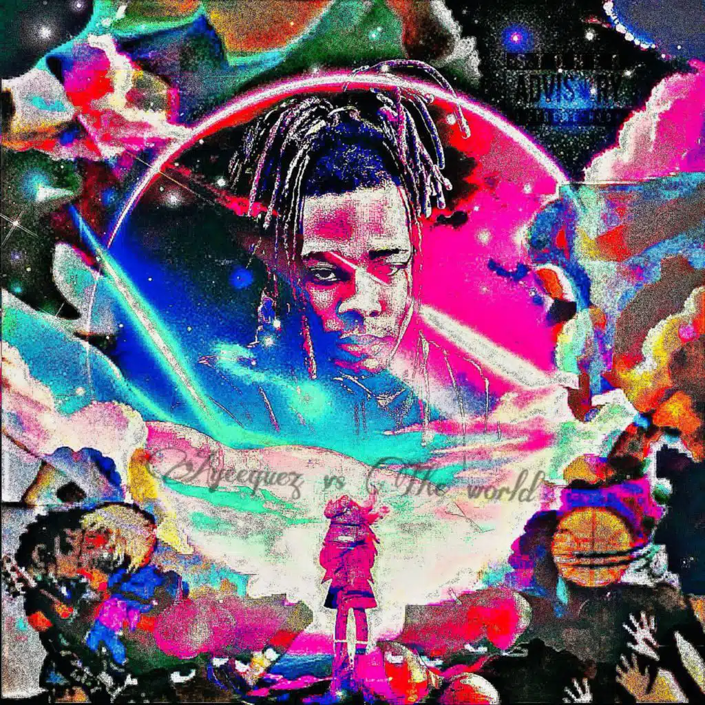 Ayeequez Vs The World