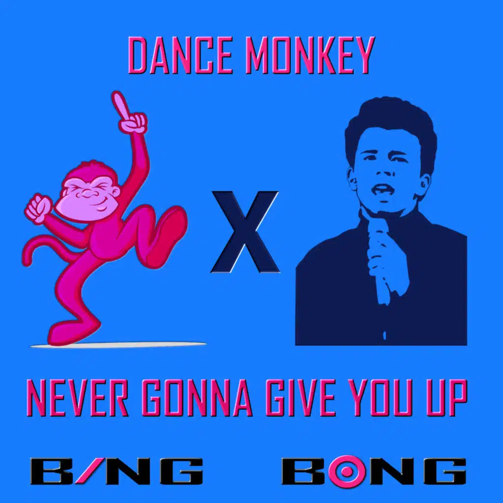 Dance Monkey x Never Gonna Give You Up (Rickroll Mix) [feat. Cyber Diva]