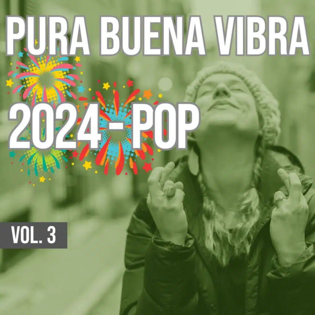 Pura Buena Vibra 2024 - Pop Vol. 3